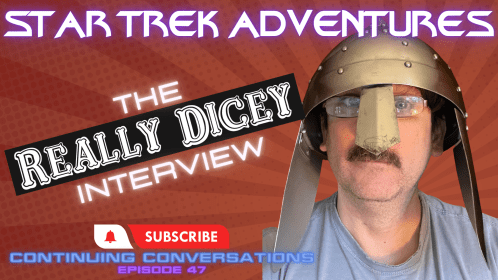 Continuing Conversations 47: Incorporating Horror Elements in your Star Trek Adventures Game