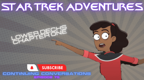 CONTINUING CONVERSATIONS 75—LOWER DECKS! LOWER DECKS! LOWER DECKS!