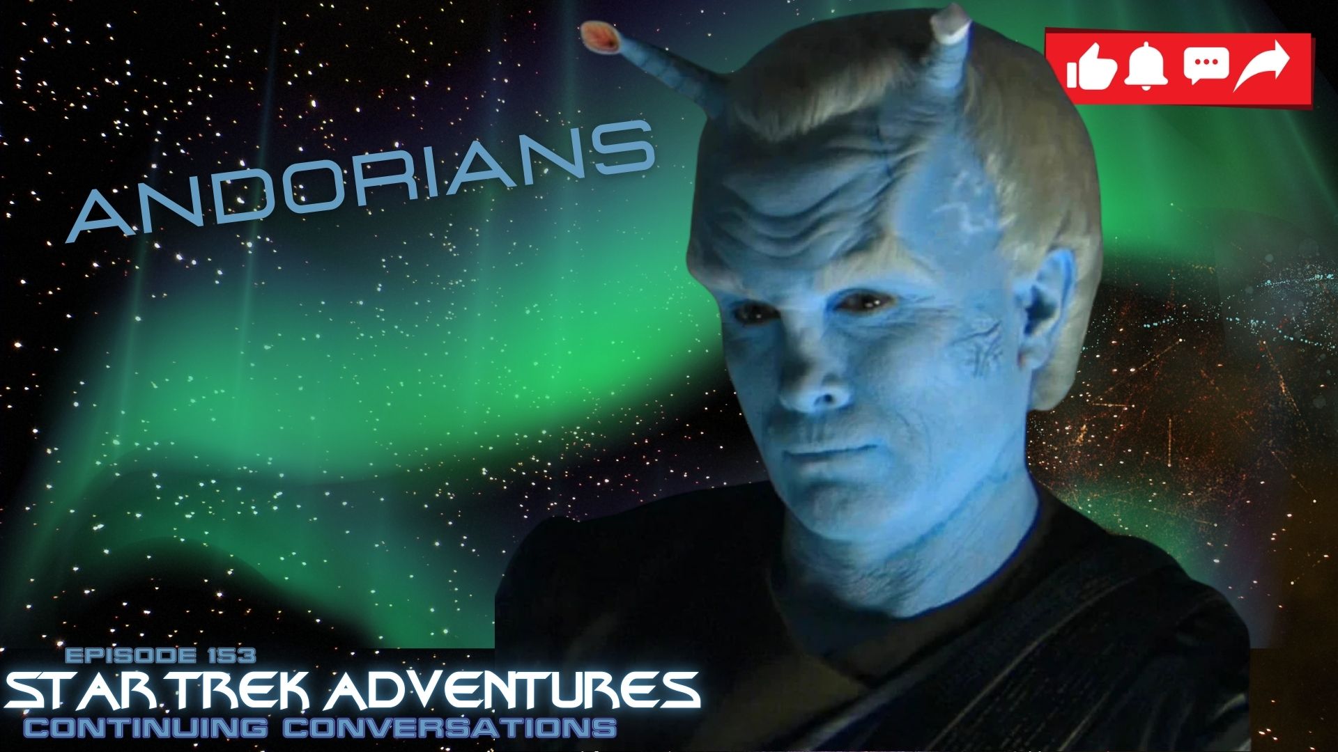 Continuing Conversations 153—All About Andorians!